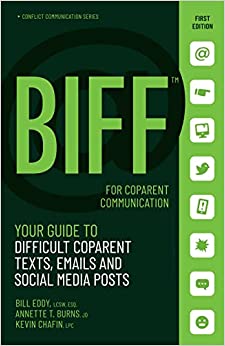 A book cover for BIFF for Coparent Communication by Bill Eddy, LCSW, Esquire, Annette T. Burns, JD, and Kevin Chafin, LPC