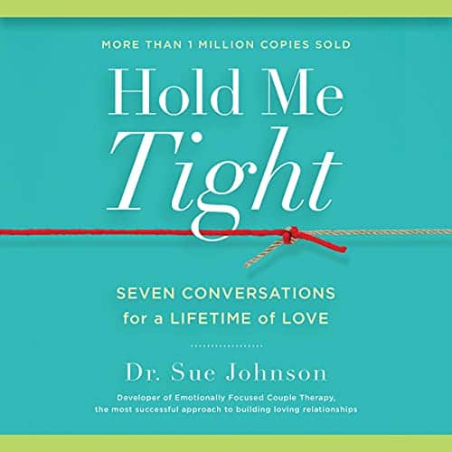 A book cover for Hold Me Tight by Dr. Sue Johnson